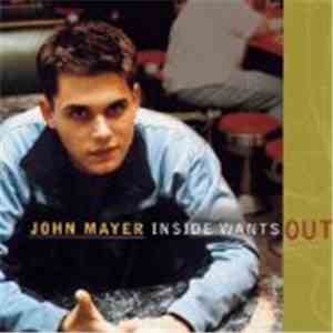 John Mayer - Inside Wants Out download flac mp3