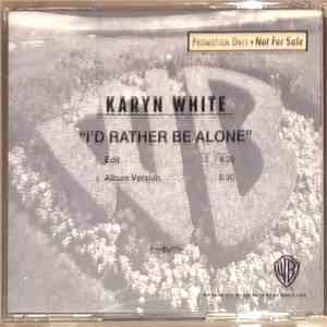 Karyn White - I'd Rather Be Alone download flac mp3