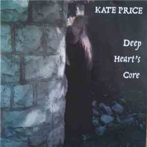 Kate Price - Deep Heart's Core download flac mp3