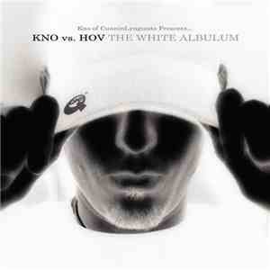 Kno vs. Hov - The White Albulum download flac mp3