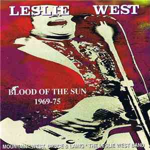 Leslie West - Blood Of The Sun 1969-75 download flac mp3