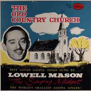 Lowell Mason "The Singing Midget" - The Old Country Church download flac mp3
