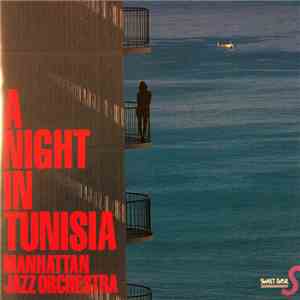 Manhattan Jazz Orchestra - A Night In Tunisia download flac mp3