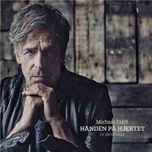 Michael Falch - Hånden På Hjertet - De Største Sange download flac mp3