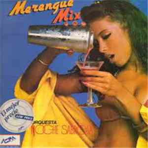 Orquesta Noche Sabrosa - Merengue Mix download flac mp3