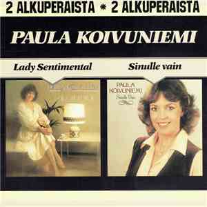 Paula Koivuniemi - Lady Sentimental / Sinulle Vain download flac mp3