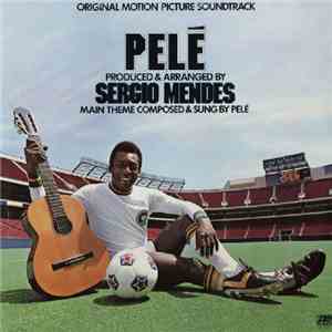 Pelé - Pelé (Original Motion Picture Soundtrack) download flac mp3