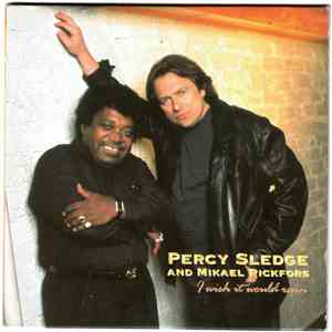 Percy Sledge And Mikael Rickfors - I Wish It Would Rain download flac mp3