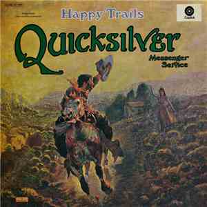 Quicksilver Messenger Service - Happy Trails download flac mp3