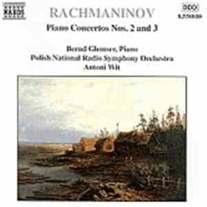 Rachmaninov - Antoni Wit - Polish National Radio Symphony Orchestra - Bernd Glemser - Piano Concertos Nos. 2 And 3 download flac mp3