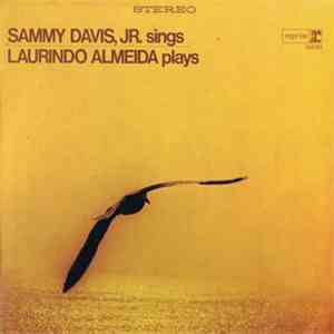 Sammy Davis, Jr. And Laurindo Almeida - Sammy Davis, Jr. Sings And Laurindo Almeida Plays And The Results Are Incomparable download flac mp3