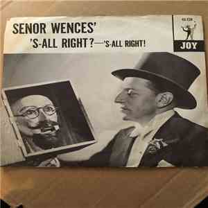 Senor Wences - 'S-All Right? - 'S-All Right! / Deefeecult For You - Easy For Me download flac mp3