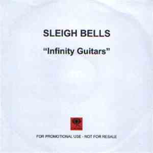 Sleigh Bells - Infinity Guitars download flac mp3