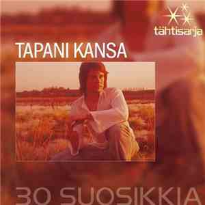 Tapani Kansa - 30 Suosikkia download flac mp3