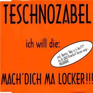 Teschnozabel - Mach' Dich Ma Locker !!! flac mp3 download