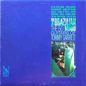 The 50 Guitars Of Tommy Garrett - In A Brazilian Mood download flac mp3
