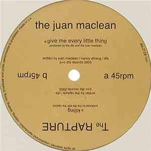 The Juan Maclean / The Rapture - Give Me Every Little Thing / Killing download flac mp3