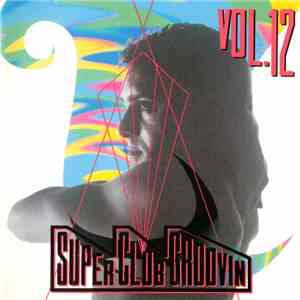 Various - Super Club Groovin' Vol. 12 download flac mp3