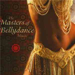 Various - The Masters Of Bellydance Music download flac mp3