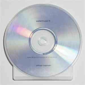 William Basinski - Watermusic II download flac mp3
