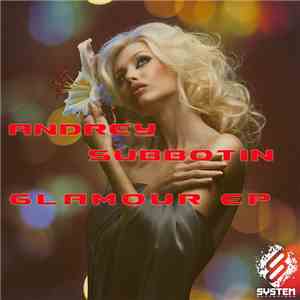 Andrey Subbotin  - Glamour EP download flac mp3