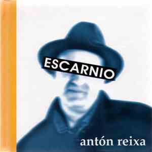 Antón Reixa - Escarnio download flac mp3