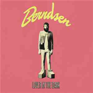 Berndsen - Lover In The Dark download flac mp3