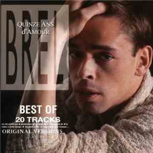 Brel - Quinze Ans D'Amour (Best Of) download flac mp3