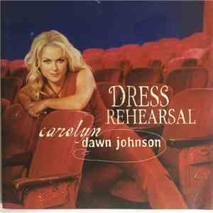 Carolyn Dawn Johnson - Dress Rehearsal download flac mp3