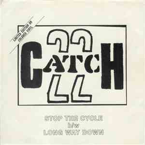 Catch 22  - Stop The Cycle / Long Way Down download flac mp3