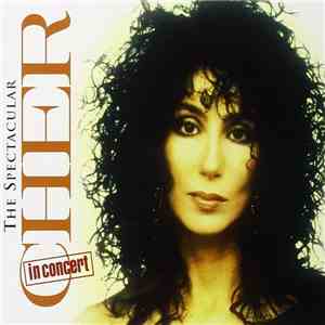 Cher - The Spectacular Cher-In Concert download flac mp3
