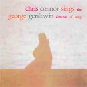 Chris Connor - Chris Connor Sings The George Gershwin Almanac Of Song download flac mp3