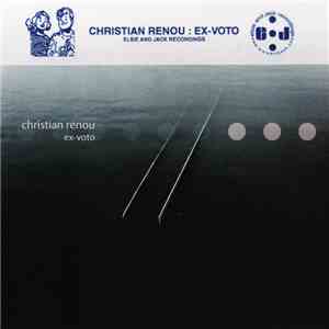Christian Renou - Ex-Voto download flac mp3