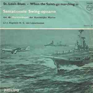 De Marinierskapel Der Koninklijke Marine O.L.V. Kapitein H.C. van Lijnschooten - Sensationele Swing-opname Van De Marinierskapel Der Koninklijke Marine download flac mp3