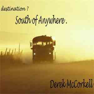Derek McCorkell - South Of Anywhere download flac mp3