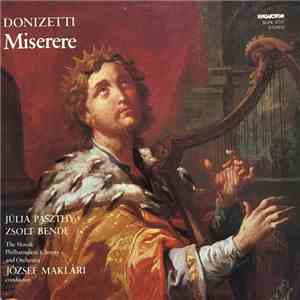 Donizetti, Júlia Pászthy, Zsolt Bende ,, Slovak Philharmonic Orchestra, Slovak Philharmonic Chorus, József Maklári - Miserere download flac mp3