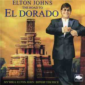 Elton John - The Road To El Dorado download flac mp3