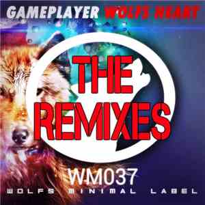 Gameplayer - Wolfs Heart: The Remixes download flac mp3