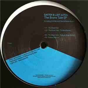 Gastek, L.D.F., Fog  - The Bronx Tale EP flac mp3 download