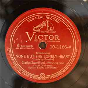Gladys Swarthout - None But The Lonely Heart / Moscow Cantata download flac mp3