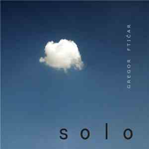 Gregor Ftičar - Solo download flac mp3