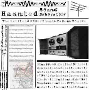 Haunted Sound Laboratory - The Batfield Experiment/Tapes/Source download flac mp3