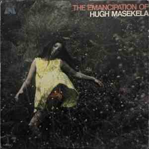 Hugh Masekela - The Emancipation Of Hugh Masekela download flac mp3