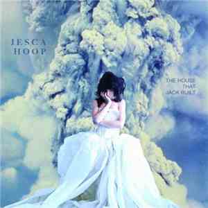 Jesca Hoop - The House That Jack Built download flac mp3