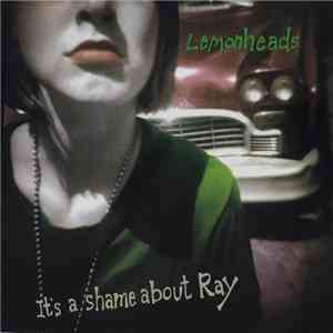 Lemonheads - It's A Shame About Ray download flac mp3
