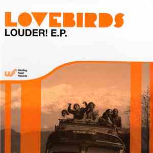 Lovebirds - Louder! E.P. download flac mp3