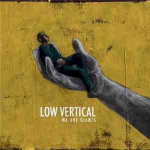 Low Vertical - We Are Giants download flac mp3