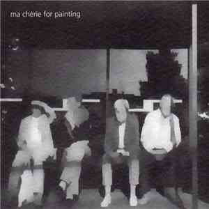 Ma Chérie For Painting - Tony Adams Tape download flac mp3