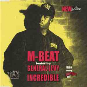 M-Beat Featuring General Levy - Incredible (New Re-Mixes) download flac mp3