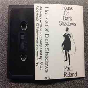 Paul Roland - House Of Dark Shadows download flac mp3